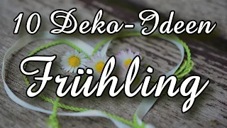 10 DIY Dekoideen für den Frühling / Ostern 2023  | Frühlingsdeko DIY | Osterdeko DIY