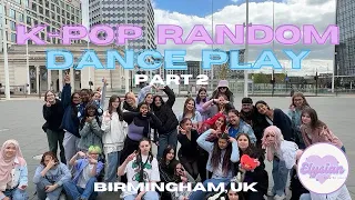 [KPOP IN PUBLIC] RANDOM DANCE PLAY IN ENGLAND 🏴󠁧󠁢󠁥󠁮󠁧󠁿 |ELYSIAN (PART 2)