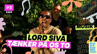 Lord Siva 'Tænker på os to' (cover) I Musiksommer på P3 I DR P3