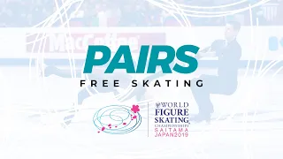 Pairs Free Skating | 2019 ISU World Figure Skating Championships Saitama JPN | #WorldFigure