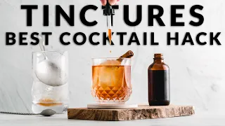 COCKTAIL HACK! Make Better Cocktails With Tinctures & Save Money