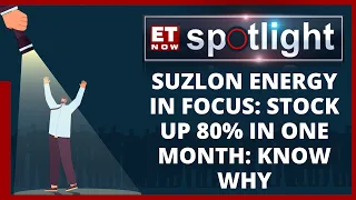 Suzlon Energy Stock Skyrocketed 80% In A Month: What Is Aiding The Stock? | Stock Market | ET Now
