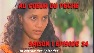 Au Coeur du Peche Episode 34 Version Francais