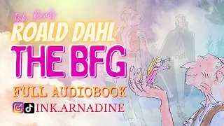 The BFG  Roald Dahl Free Full Audiobook #inkreads #audiobook #storytime