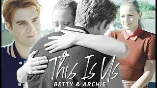 betty & archie | this is us [5x03]
