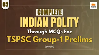 Complete Indian Polity through MCQs for TSPSC Group-1 Prelims: Fundamental Rights (Part-1)