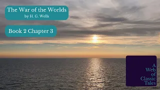 The Days of Imprisonment - The War of the Worlds - Book 2 Chapter 3