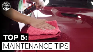 Top 5 Detailing Maintenance Tips! - Chemical Guys