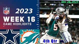 Dallas Cowboys vs Miami Dolphins 4th-Final Week 16 FULL GAME 12/24/23 | NFL Highlights Today