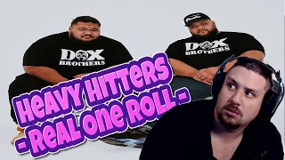 Heavy Hitters - Real One Roll (Reaction)