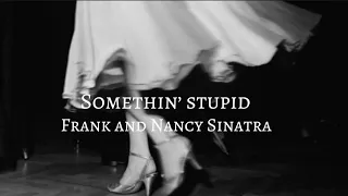 Frank and Nancy Sinatra - somethin’ stupid ( speed up )