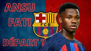 Mercato - Barça : Ansu Fati sur le départ ? La situation s'aggrave