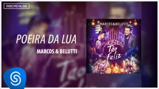 Marcos & Belutti - Poeira da Lua (Acústico Tão Feliz) [Áudio Oficial]