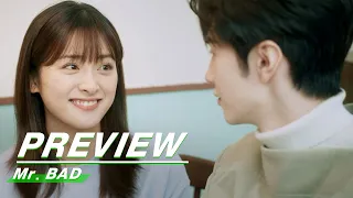 EP21 Preview | Mr. BAD | 我的反派男友 | iQIYI