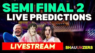 SEMI FINAL 2 LIVE PREDICTIONS | Eurovision Song Contest 2024 | SHAUUNZERS