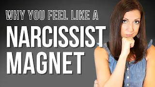 6 Signs You're a Narcissist Magnet: How to Tell if You Attract Narcissists