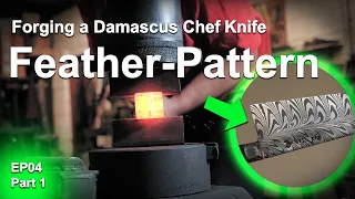 1-Day Challenge: making a feather-pattern Damascus