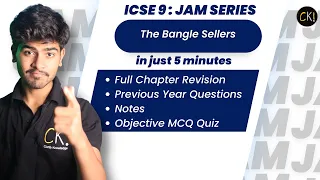 The Bangle Sellers  | ICSE Class 9 | Revision | Notes | MCQ | 2023