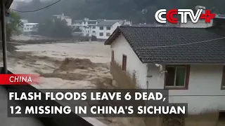6 Dead, 12 Missing After Heavy Rains Trigger Flash Floods in Southwest China