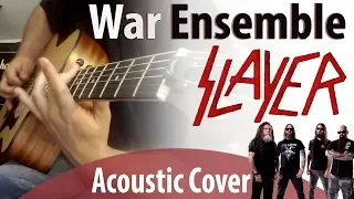 War Ensemble - Slayer (Acoustic Cover w/ Solos)