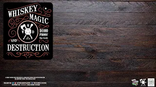 Whiskey Magic & Destruction - EP44 - The Laughing Destroyers
