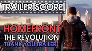 Homefront: The Revolution - Thank You - Trailer Score