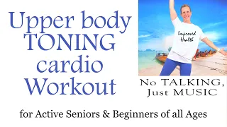 20 min Upper Body Toning Cardio Workout + 6 min Stretch with Jules from Improved Health