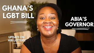 Abia Governor Is Working; Ghana's Anti-LGBT Bill; H1B Visa Lottery Update