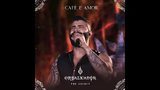 Gusttavo Lima - Café e Amor (Ao Vivo)