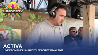 Activa - Live from the Luminosity Beach Festival 2022 #LBF22