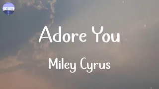 Miley Cyrus - Adore You (Lyrics)