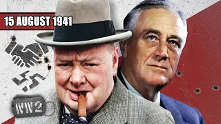 103 - Churchill and Roosevelt vow to destroy all Nazis  - WW2 -  August 15, 1941