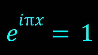 An Interesting Exponential Equation | e^{iπx}=1