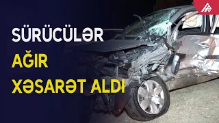 İki avtomobil toqquşdu – SÜRÜCÜLƏR AĞIR XƏSARƏT ALDI