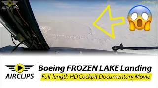 Documentary: HEAVY Boeing 737 carrying fuel landing on FROZEN LAKE! Nolinor into Arctic [AIRCLIPS]