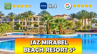 Why So Good? Jaz Mirabel Beach Resort 5* Sharm El Sheikh Egypt | Hotel Review & My Feedback