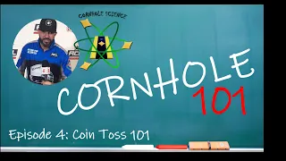 Cornhole 101 Episode 4: Coin Toss