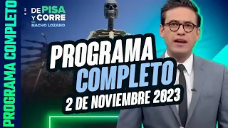 DPC con Nacho Lozano 2 de noviembre de 2023 | Programa completo