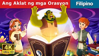 Ang Aklat ng mga Orasyon | The Book of Spells in Filipino | @FilipinoFairyTales