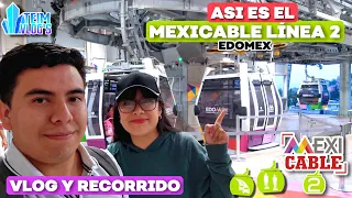 Así quedó el nuevo MEXICABLE LÍNEA 2 en el EDOMEX (Vlog)