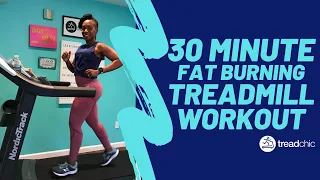 30 Minute Fat Burning Treadmill Workout!