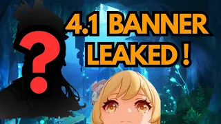 Version 4.1 Banner Info Leaked  | Genshin Impact