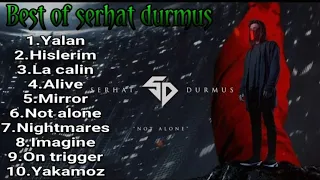 Best of serhat durmus full album