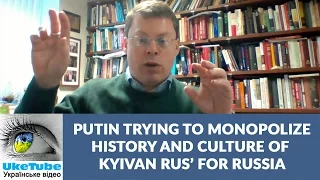 Ukraine & Rus' part of Europe. Putin trying to monopolize Rus' for Russia