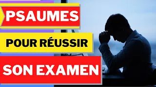 psaumes pour réussir son examen | prière pour réussir un entretien d'embauche