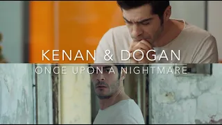 Kenan & Dogan | Once Upon A Nightmare | Bölum 4