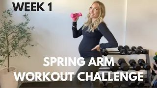 SPRING ARM WORKOUT CHALLENGE- Week 1