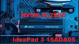 Lenovo ideaPad 3 NVME M.2 ssd  | How to Upgrade M.2 Pcie Nvme SSD RAM Lenovo IdeaPad 3 15ADA05