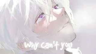 Nightcore - Why Can't You Hate Me?