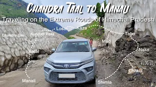 Chandra Taal to Manali | Toyota Hyryder | Extreme Roads of Himachal Pradesh | Lahaul & Spiti